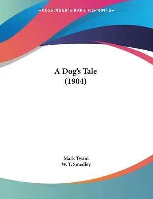 Historia de un perro (1904) - A Dog's Tale (1904)