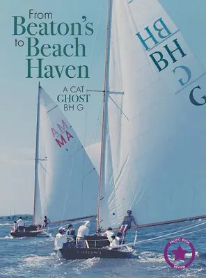 De Beaton's a Beach Haven: Un gato fantasma Bh G - From Beaton's to Beach Haven: A Cat Ghost Bh G