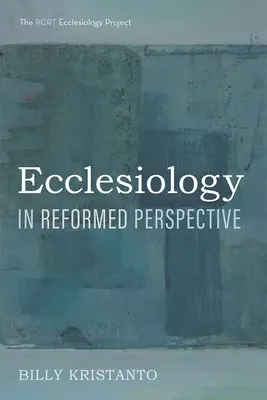 Eclesiología en perspectiva reformada - Ecclesiology in Reformed Perspective
