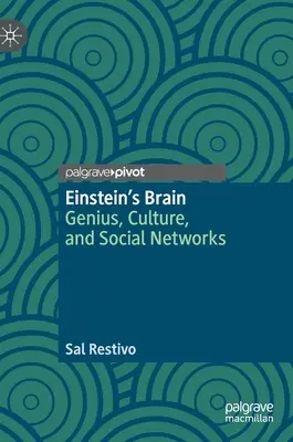 El cerebro de Einstein: Genio, cultura y redes sociales - Einstein's Brain: Genius, Culture, and Social Networks