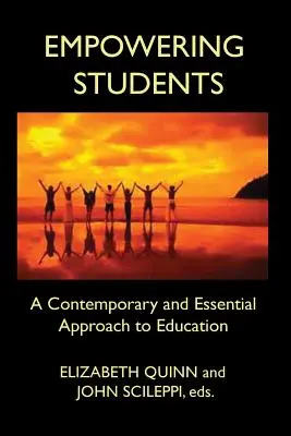 Capacitar a los estudiantes: Un enfoque contemporáneo y esencial de la educación - Empowering Students: A Contemporary and Essential Approach to Education