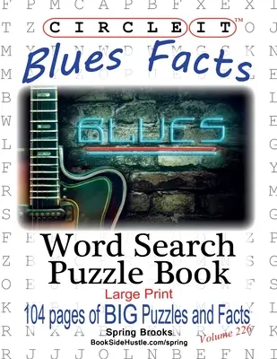 Enciérralo, Datos sobre el blues, Sopa de letras, Libro de rompecabezas - Circle It, Blues Facts, Word Search, Puzzle Book