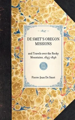 Las Misiones de Oregón de de Smet - de Smet's Oregon Missions