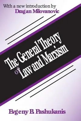 Teoría general del derecho y marxismo - The General Theory of Law and Marxism