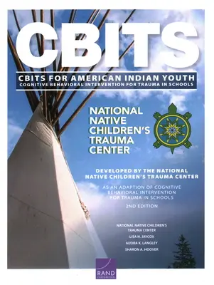 Intervención cognitivo-conductual para el trauma en las escuelas (Cbits) para jóvenes indígenas americanos - Cognitive Behavioral Intervention for Trauma in Schools (Cbits) for American Indian Youth