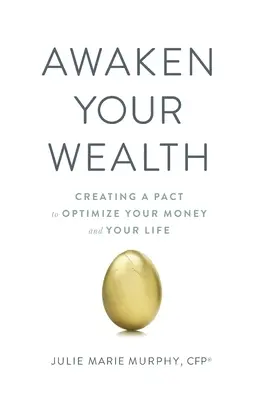 Despierta Tu Riqueza: Creando un PACTO para OPTIMIZAR TU DINERO y TU VIDA - Awaken Your Wealth: Creating a PACT to OPTIMIZE YOUR MONEY and YOUR LIFE