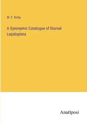 Catálogo sinonímico de lepidópteros diurnos - A Synonymic Catalogue of Diurnal Lepidoptera