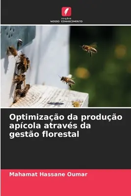 Optimizao da produção apcola atravs da gesto florestal - Optimizao da produo apcola atravs da gesto florestal