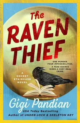 El ladrón de cuervos: Una novela de la escalera secreta - The Raven Thief: A Secret Staircase Novel