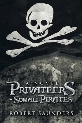 Corsarios - Piratas somalíes - Privateers - Somali Pirates