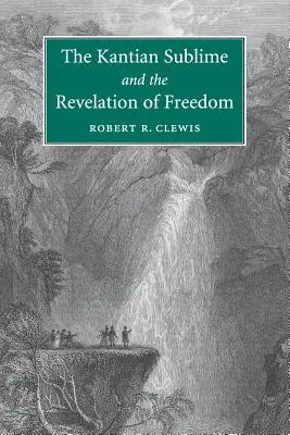 Lo sublime kantiano y la revelación de la libertad - The Kantian Sublime and the Revelation of Freedom