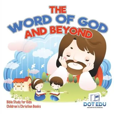 La Palabra de Dios y Más Estudio Bíblico para Niños Libros Cristianos para Niños - The Word of God and Beyond Bible Study for Kids Children's Christian Books