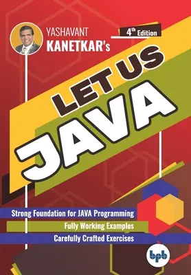 Let us Java: Fundamentos sólidos para la programación en JAVA (English Edition) - Let us Java: Strong Foundation for JAVA Programming (English Edition)