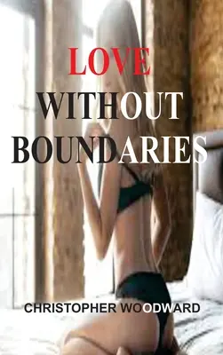 Amor Sin Límites - Love Without Boundaries