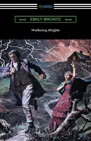 Cumbres borrascosas (con una introducción de Mary Augusta Ward) - Wuthering Heights (with an Introduction by Mary Augusta Ward)