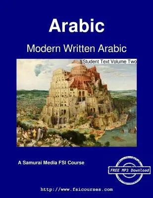 Árabe moderno escrito - Texto del alumno Volumen dos - Modern Written Arabic - Student Text Volume Two