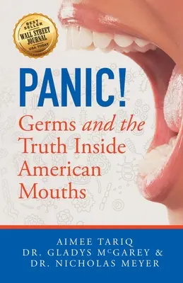 ¡Pánico! Los gérmenes y la verdad en la boca de los estadounidenses - Panic! Germs and the Truth Inside American Mouths