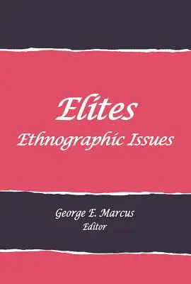 Elites: Cuestiones etnográficas - Elites: Ethnographic Issues