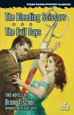 Las tijeras sangrantes / Los días del mal - The Bleeding Scissors / The Evil Days