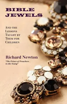 Joyas de la Biblia: Y las Lecciones que Enseñan a los Niños - Bible Jewels: And Lessons Taught by Them for Children