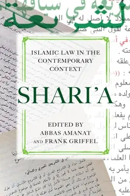 Shari'a: la ley islámica en el contexto contemporáneo - Shari'a: Islamic Law in the Contemporary Context