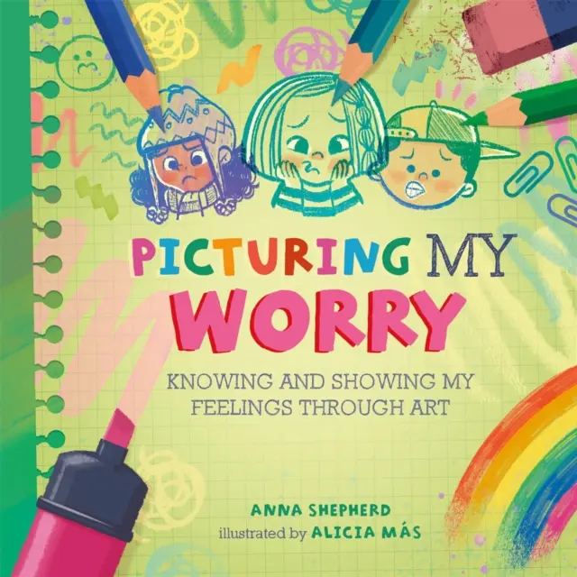 All the Colours of Me: Picturing My Worry - Conocer y mostrar mis sentimientos a través del arte - All the Colours of Me: Picturing My Worry - Knowing and showing my feelings through art