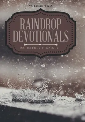 Devocionarios de la gota de lluvia: Volumen dos - Raindrop Devotionals: Volume Two