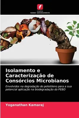 Isolamento e Caracterizao de Consrcios Microbianos