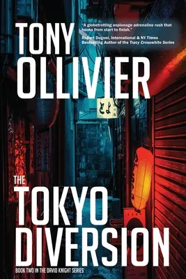 El Desvío de Tokio: La serie de David Knight: Libro 2 - The Tokyo Diversion: The David Knight Series: Book 2