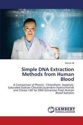 Métodos sencillos de extracción de ADN de la sangre humana - Simple DNA Extraction Methods from Human Blood