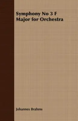 Sinfonía nº 3 en fa mayor para orquesta - Symphony No 3 F Major for Orchestra