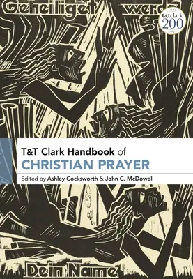 Manual de oración cristiana de T&T Clark - T&T Clark Handbook of Christian Prayer