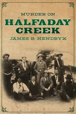 Asesinato en Halfaday Creek - Murder on Halfaday Creek