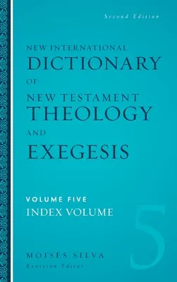 Nuevo Diccionario Internacional de Teología y Exégesis del Nuevo Testamento Tapa dura - New International Dictionary of New Testament Theology and Exegesis Hardcover