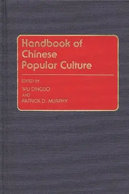 Manual de cultura popular china - Handbook of Chinese Popular Culture