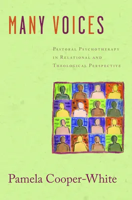 Muchas voces: La psicoterapia pastoral en perspectiva relacional y teológica - Many Voices: Pastoral Psychotherapy in Relational and Theological Perspective