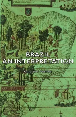 Brasil - Una Interpretación - Brazil - An Interpretation