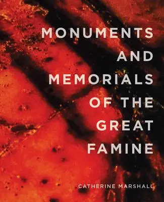 Monumentos y memoriales de la Gran Hambruna - Monuments and Memorials of the Great Famine