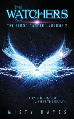 Los Vigilantes: La Daga de Sangre: Volumen 2 - The Watchers: The Blood Dagger: Volume 2