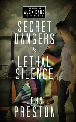 Peligros secretos / Silencio letal: Las misiones de Alex Kane Libros 5 y 6 - Secret Dangers / Lethal Silence: The Alex Kane Missions Bks 5 & 6