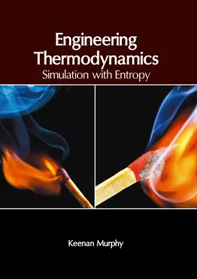 Ingeniería termodinámica: Simulación con Entropía - Engineering Thermodynamics: Simulation with Entropy