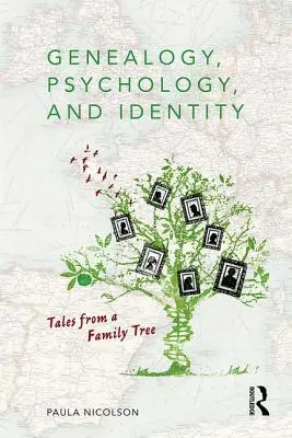 Genealogía, psicología e identidad: Historias de un árbol genealógico - Genealogy, Psychology and Identity: Tales from a family tree