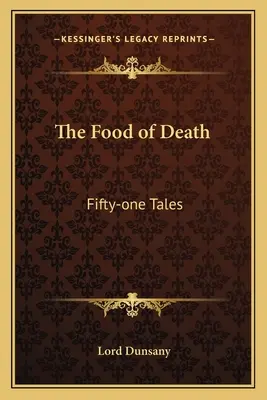 El alimento de la muerte Cincuenta y un cuentos - The Food of Death: Fifty-one Tales