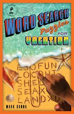 Sopas de letras para las vacaciones: Volumen 4 - Word Search Puzzles for Vacation: Volume 4