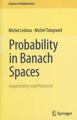 Probabilidad en espacios de Banach: Isoperimetría y Procesos - Probability in Banach Spaces: Isoperimetry and Processes