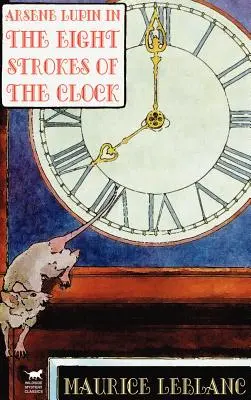 Arsene Lupin en Las ocho campanadas del reloj - Arsene Lupin in The Eight Strokes of the Clock