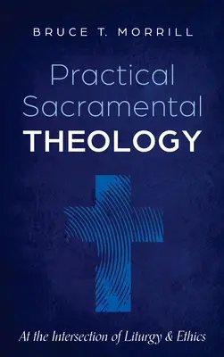 Teología Sacramental Práctica - Practical Sacramental Theology