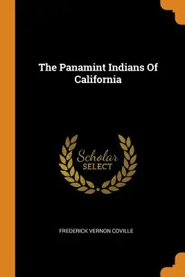 Los indios Panamint de California - The Panamint Indians Of California