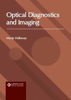 Diagnóstico óptico e imagen - Optical Diagnostics and Imaging