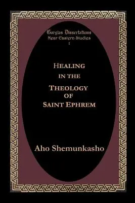 La curación en la teología de San Efrén - Healing in the Theology of Saint Ephrem